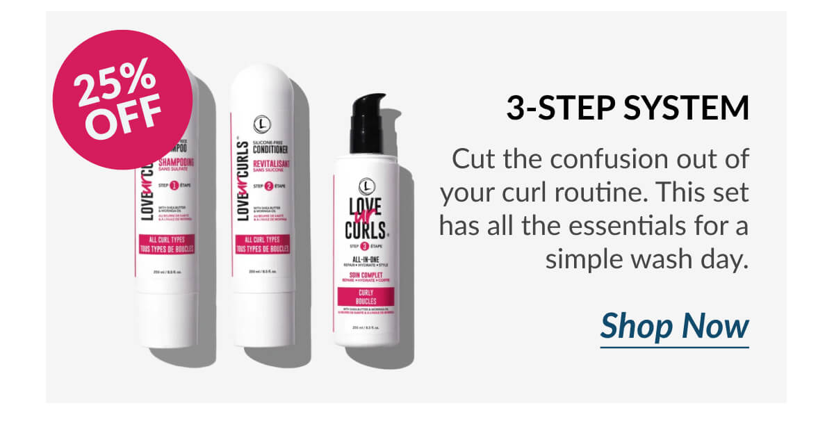 3-Step System Cut the confusion out of your curl routine. This set has all the essentials for a simple wash day.