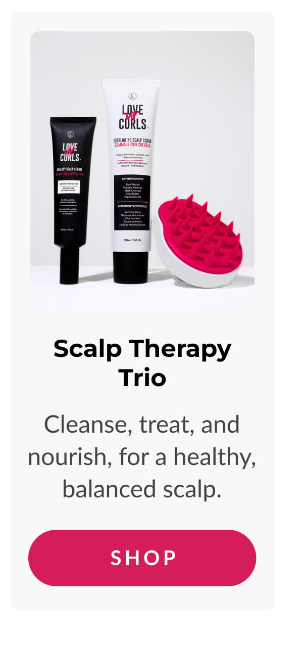 Scalp Therapy Trio: Cleanse, treat, and nourish, for a healthy, balanced scalp.