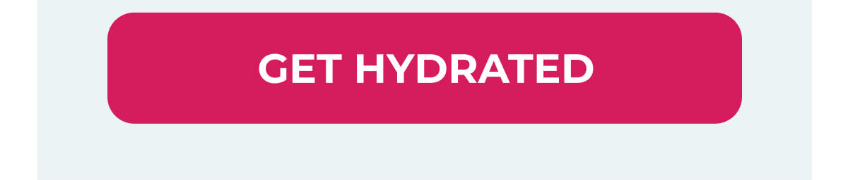 Get Hydrated