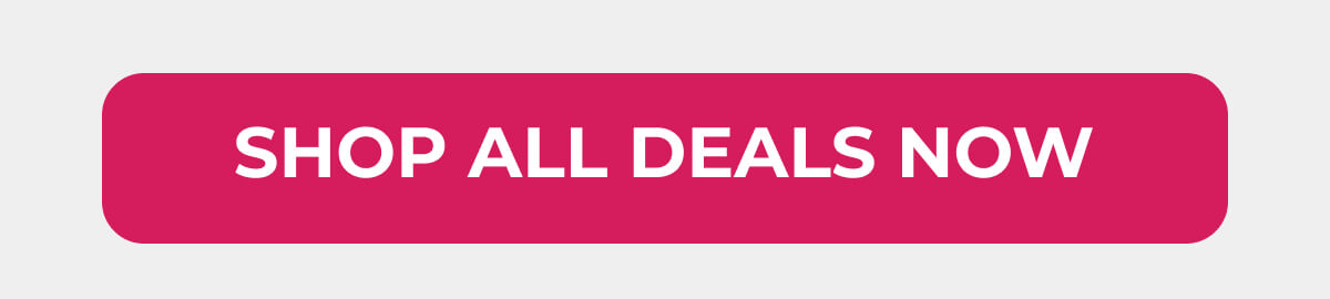 Shop All Deals Now