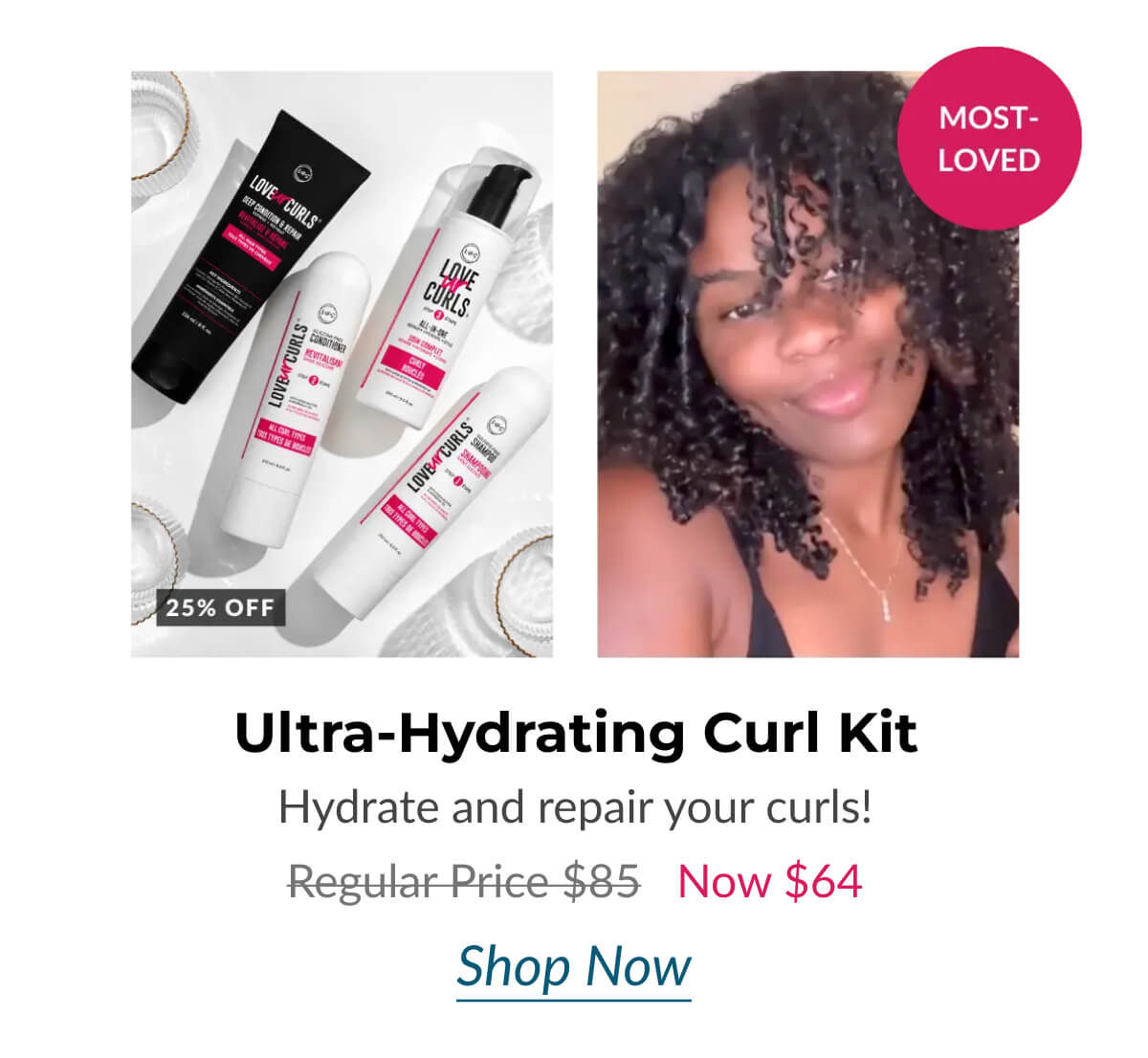 Ultra-Hydrating Curl Kit Hydrate and repair your curls! Regular Price $85 Now $64