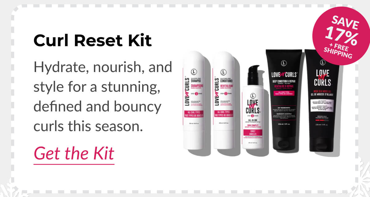 Curl Reset Kit Hydrate, nourish, and style for a stunning, defined and bouncy curls this season.