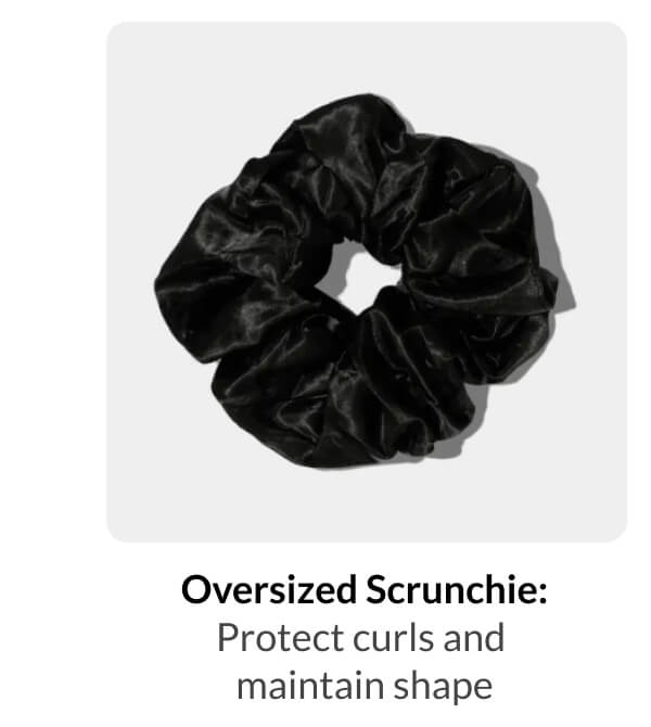 Oversized Scrunchie: Protect curls and  maintain shape