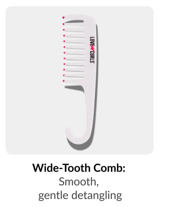 Wide-Tooth Comb:  Smooth,  gentle detangling