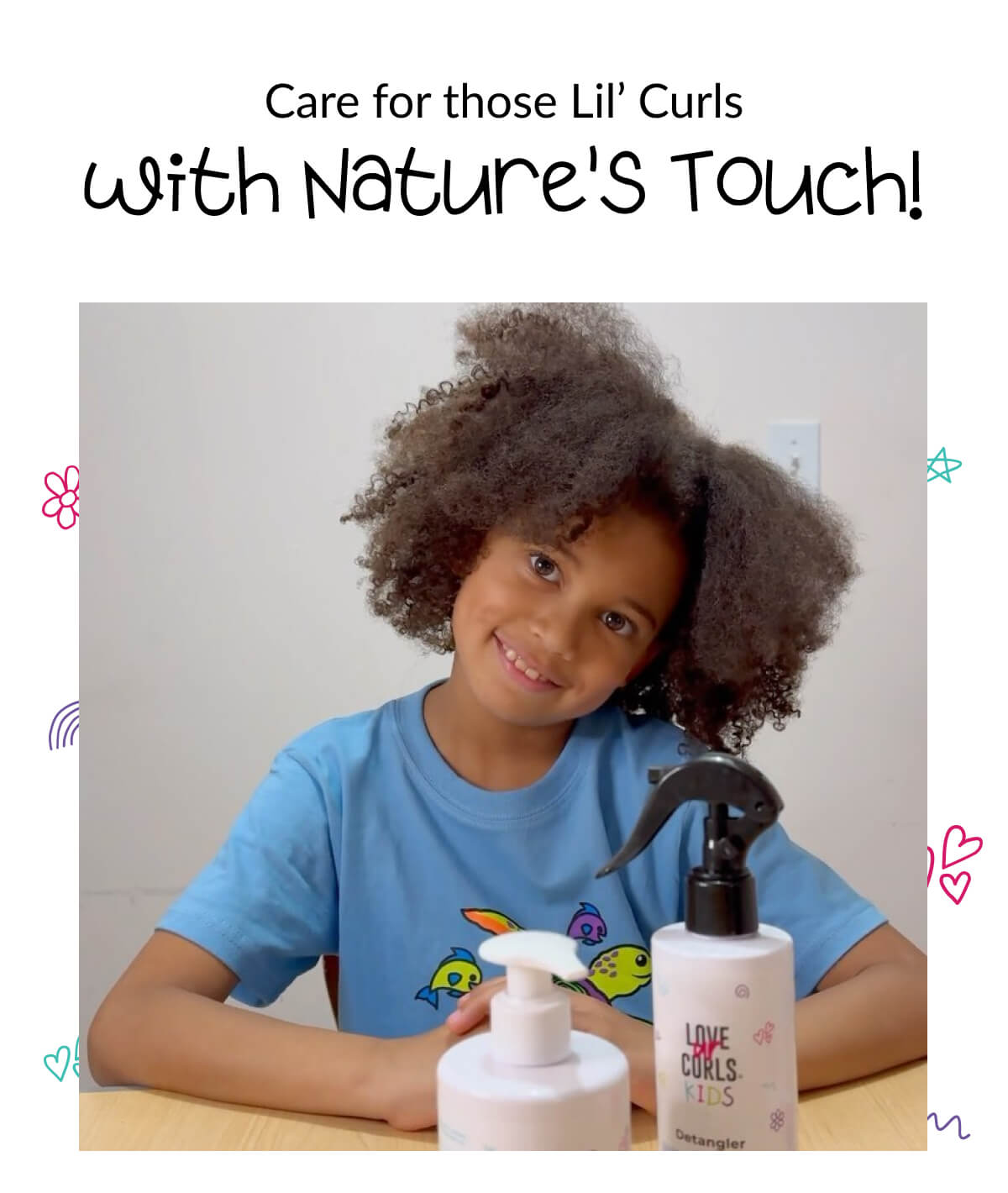 Care for those Lil’ Curls With Nature's Touche! 