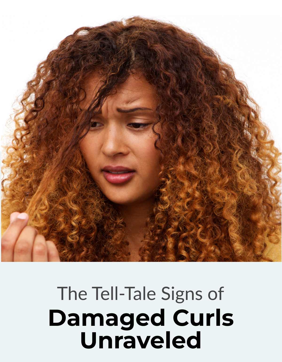 The Tell-Tale Signs of Damaged Curls Unraveled