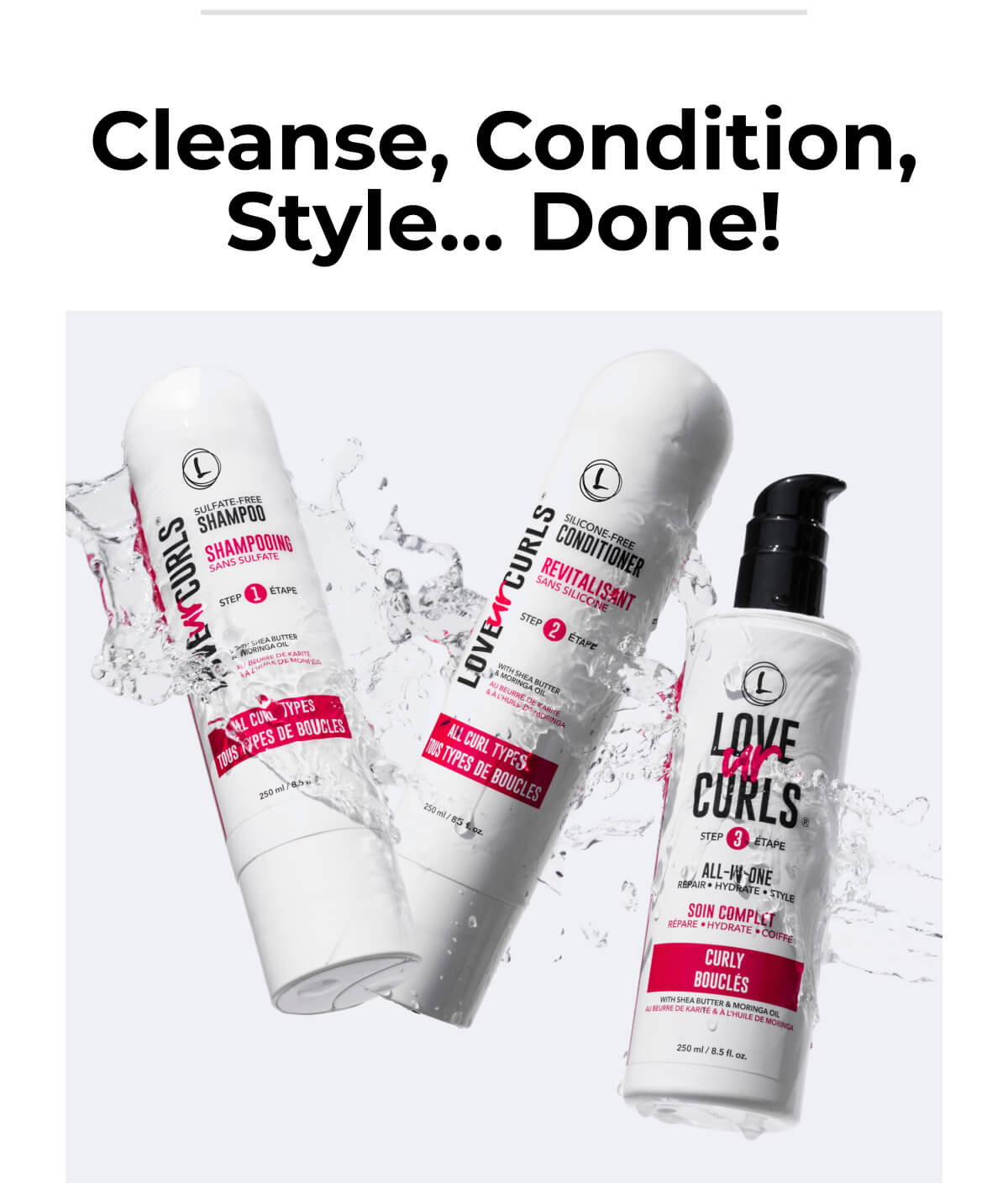 Cleanse, Condition, Style… Done!