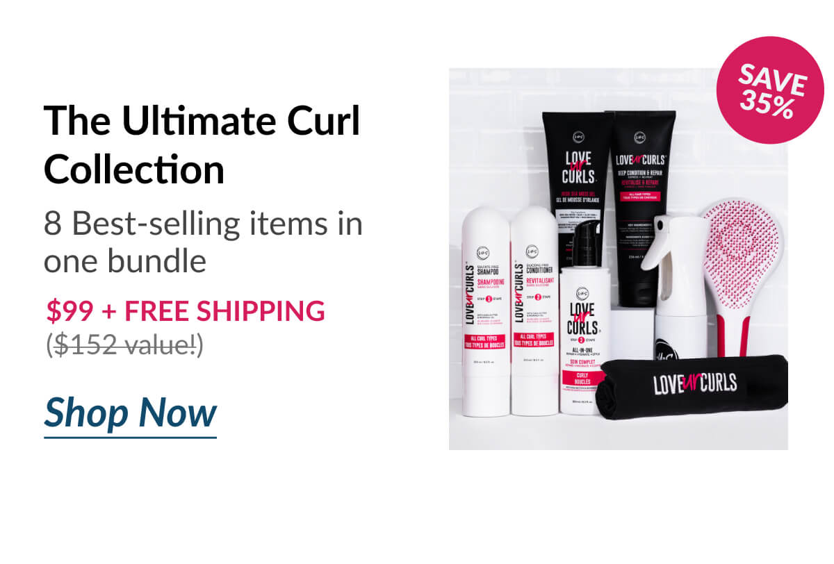 The Ultimate Curl Collection 8 Best-selling items in one bundle $99 + Free Shipping ($152 value!)