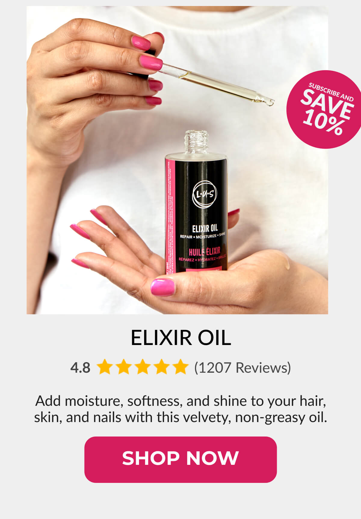 Elixir Oil: Add moisture, softness, and shine to your hair, skin, and nails with this velvety, non-greasy oil.