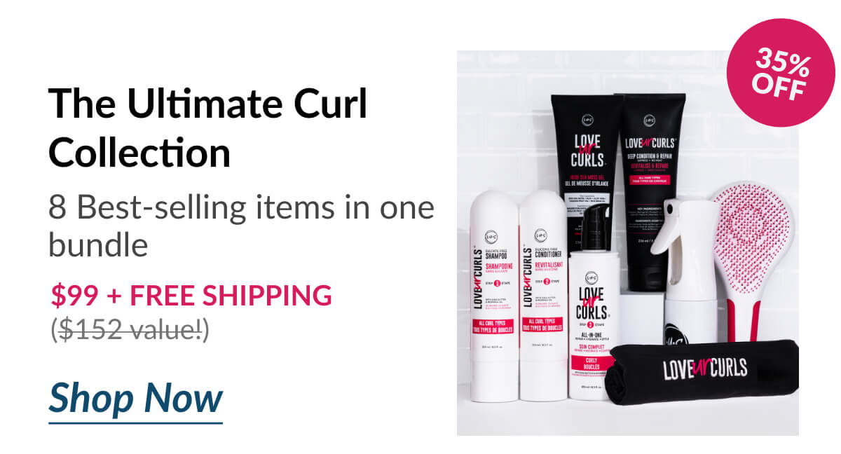 The Ultimate Curl Collection 8 Best-selling items in one bundle $99 + Free Shipping ($152 value!)