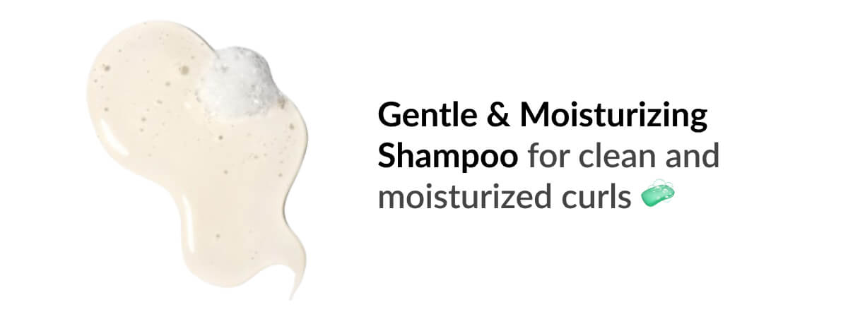 Gentle & Moisturizing Shampoo for clean and moisturized curls 