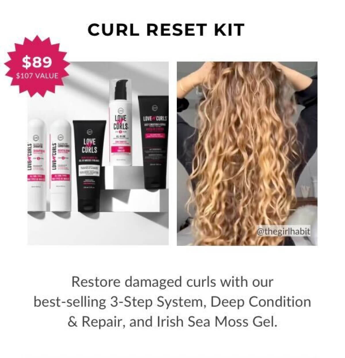 Curl Reset Kit $89 107 Value