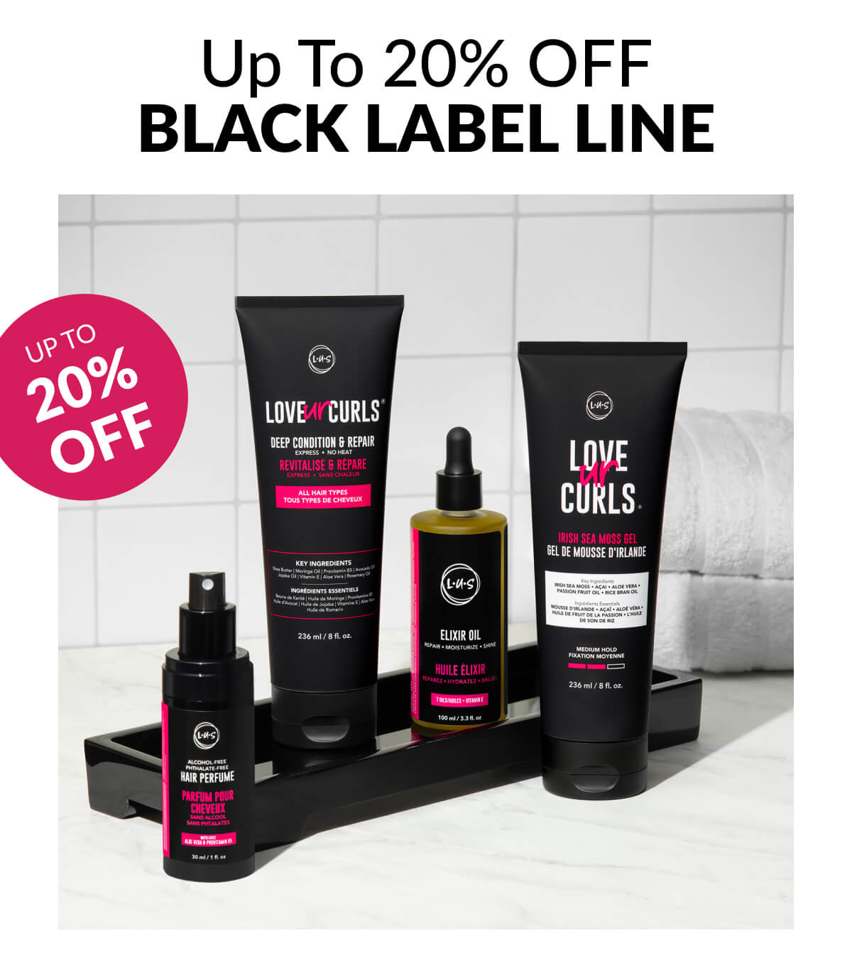 Up To 20% Off Black Label Line