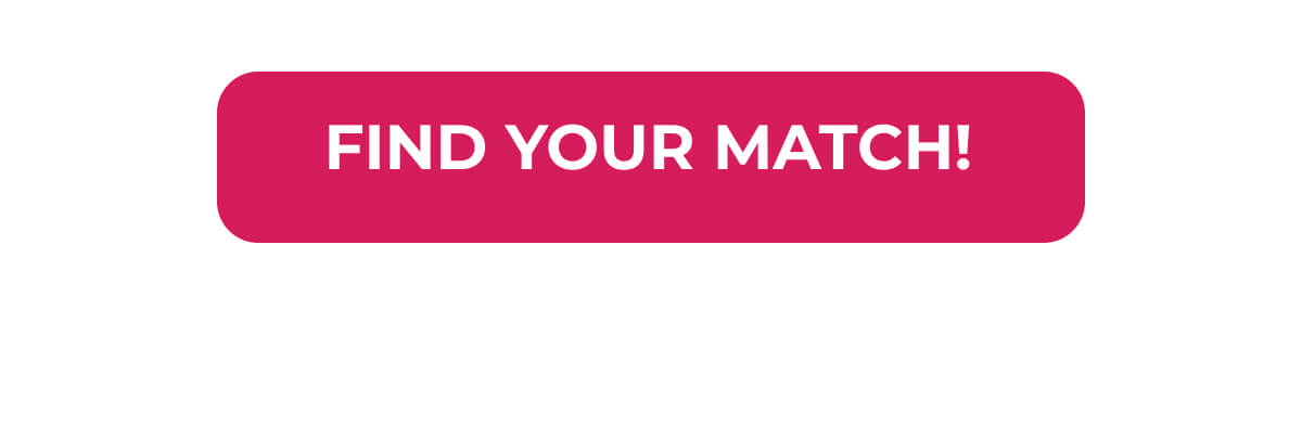 Find Your Match!