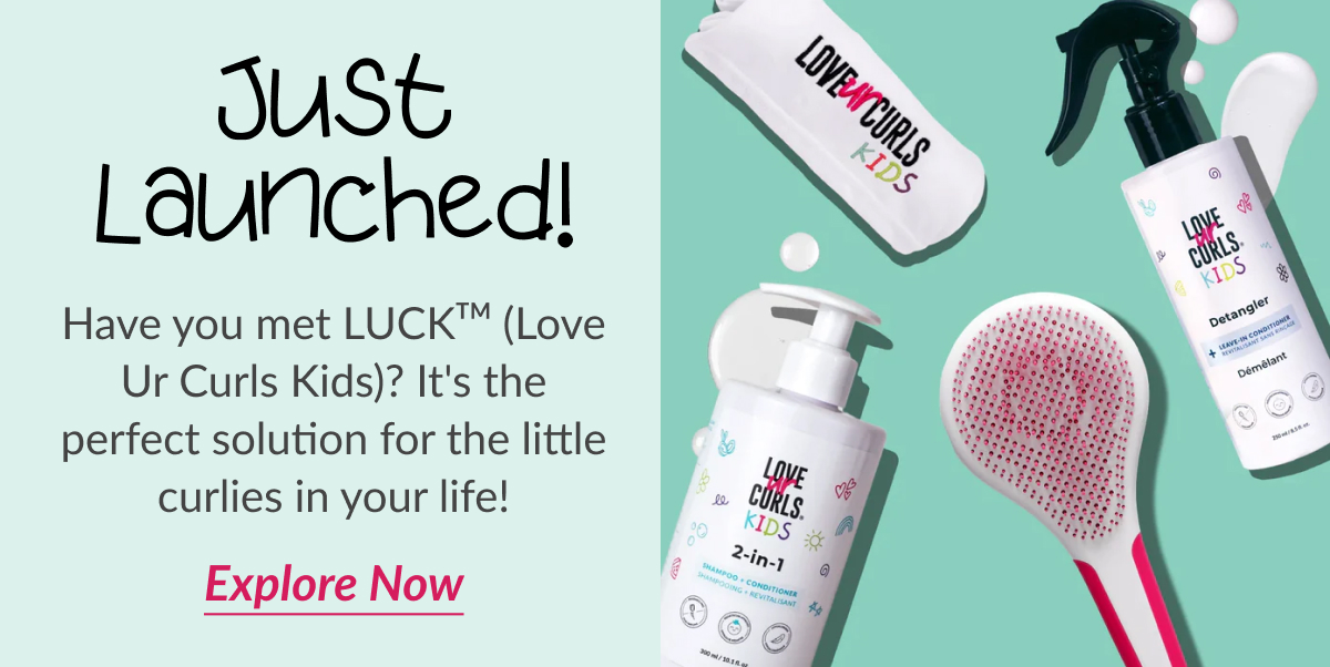 Just Launched! Have you met LUCK (Love Ur Curls Kids)? It's the perfect solution for the little curlies in your life!