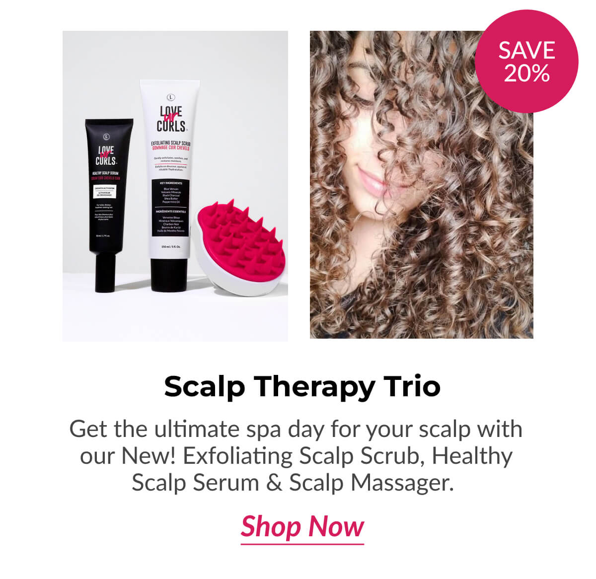 Scalp Therapy Trio Get the ultimate spa day for your scalp with our New! Exfoliating Scalp Scrub, Healthy Scalp Serum & Scalp Massager.